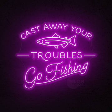 Cast away your troubles go fishing